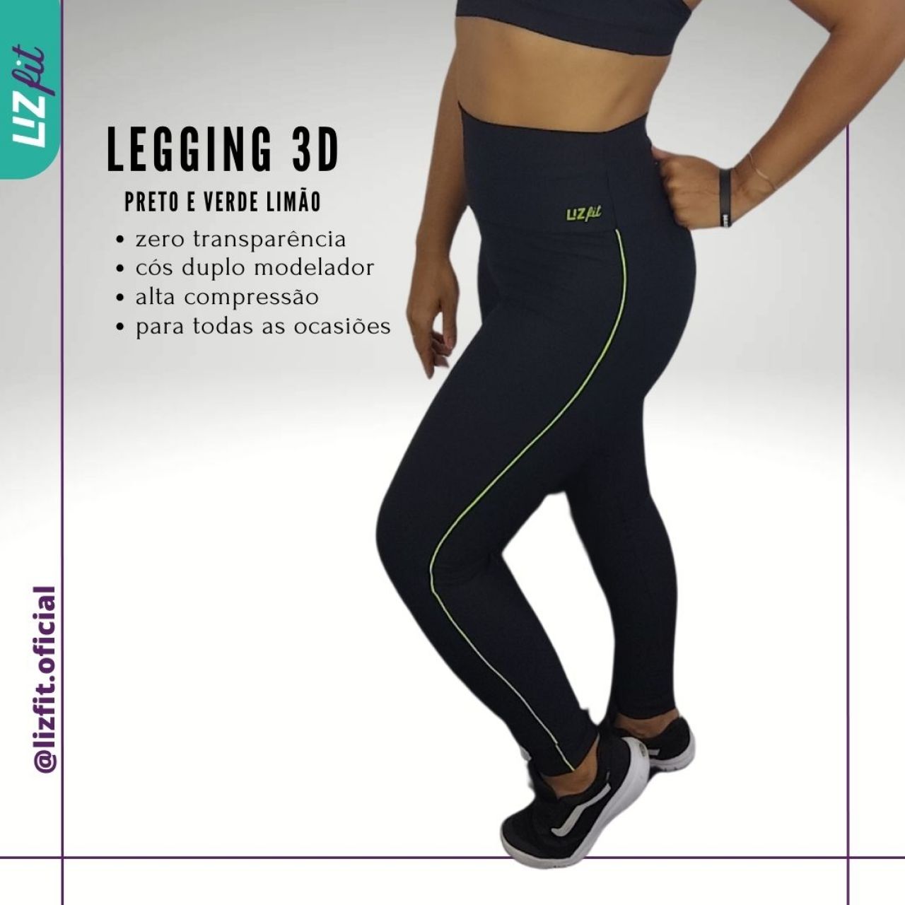LIZfit. Calça legging 3D Zero transparência